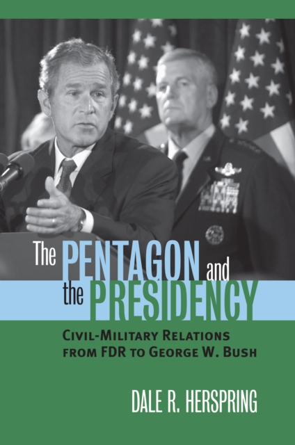 Pentagon and the Presidency