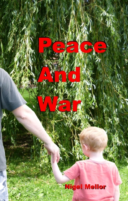 Peace and War