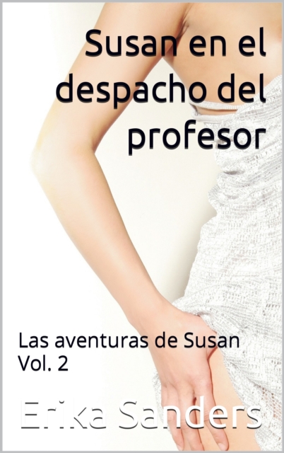 Susan en el despacho del profesor. Las aventuras de Susan Vol. 2
