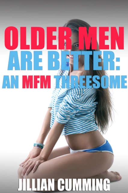 Older Men Are Better