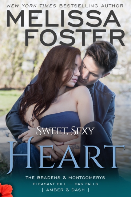 Sweet, Sexy Heart (The Bradens & Montgomerys, Pleasant Hill - Oak Falls)