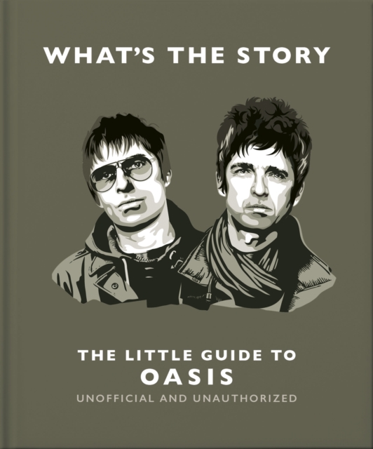 What s the Story: The Little Guide to Oasis