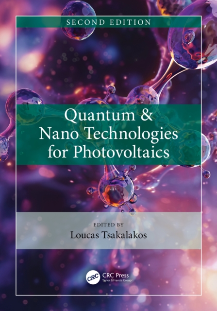 Quantum & Nano Technologies for Photovoltaics