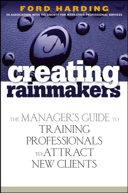 Creating Rainmakers