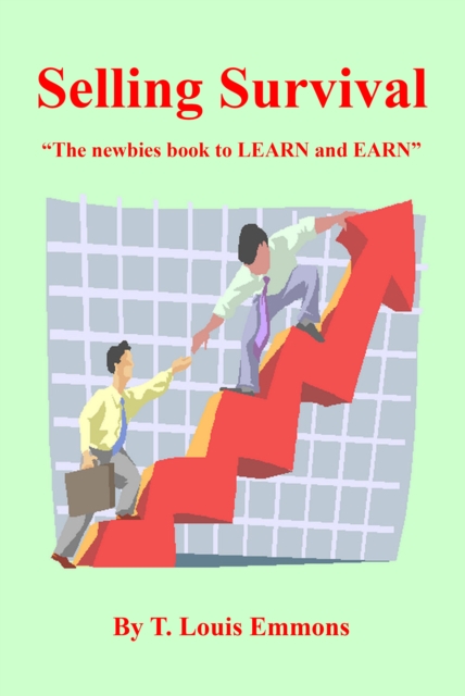 Selling Survival &quote;The newbies book to LEARN and EARN&quote;