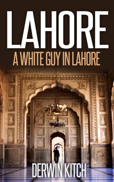 White Guy in Lahore