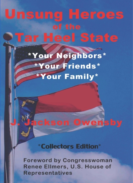 Unsung Heroes of the Tar Heel State: Voolume 1- The Warriors