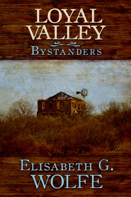 Loyal Valley: Bystanders