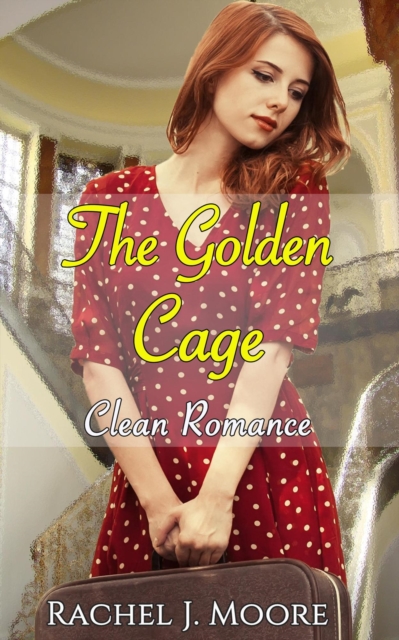 Golden Cage - Clean Romance