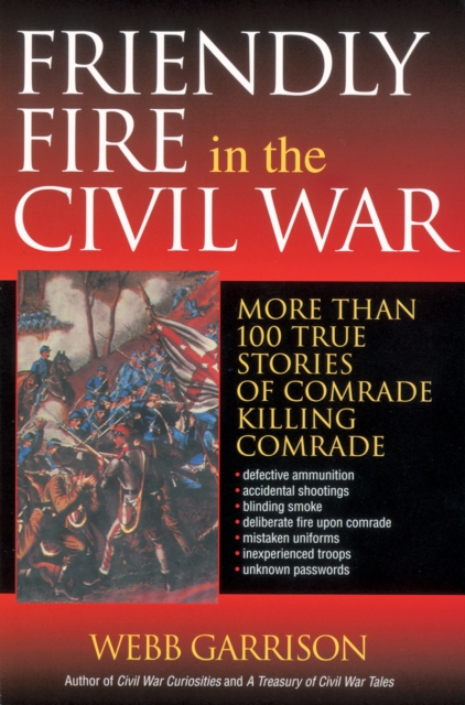 Friendly Fire in the Civil War