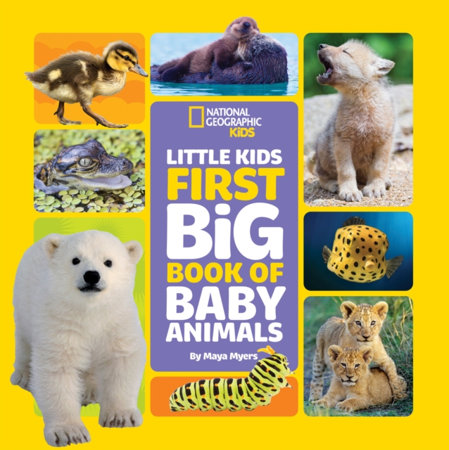 National Geographic Little Kids First Big Book of Baby Animals