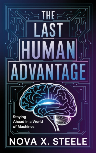 Last Human Advantage
