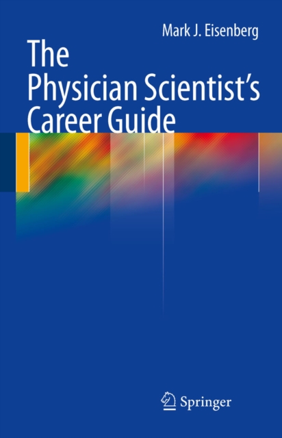 Physician Scientist's Career Guide