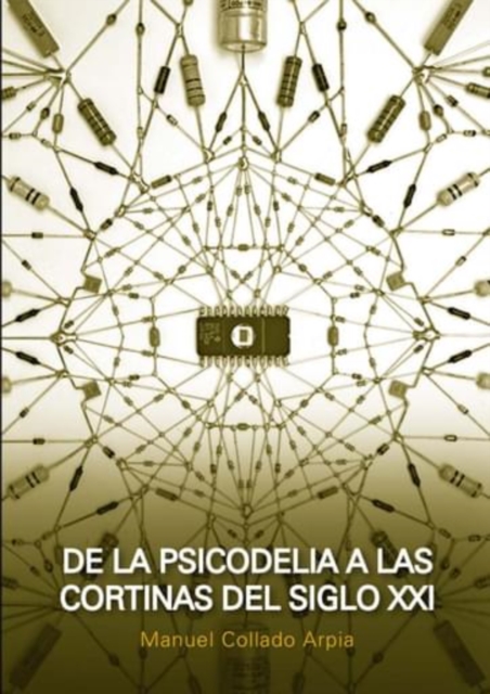 De la psicodelia a las cortinas del siglo XXI