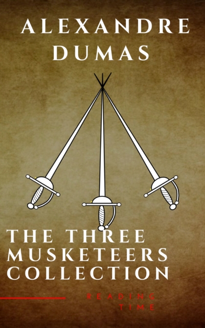 Three Musketeers Complete Collection