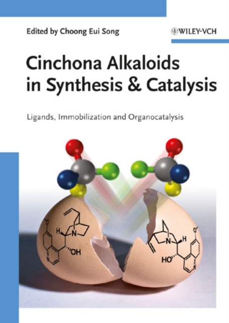 Cinchona Alkaloids in Synthesis and Catalysis
