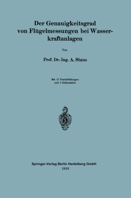 Der Genauigkeitsgrad von Flügelmessungen bei Wasserkraftanlagen