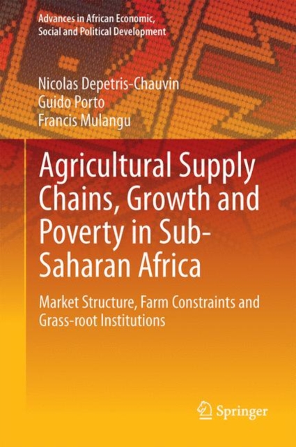 Agricultural Supply Chains, Growth and Poverty in Sub-Saharan Africa