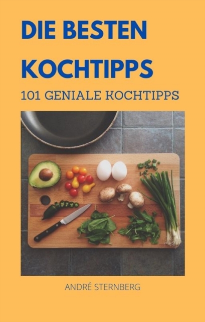 Die besten Kochtipps