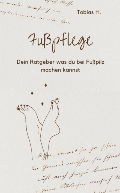 Fußpflege - dein Ratgeber bei Fußpilz
