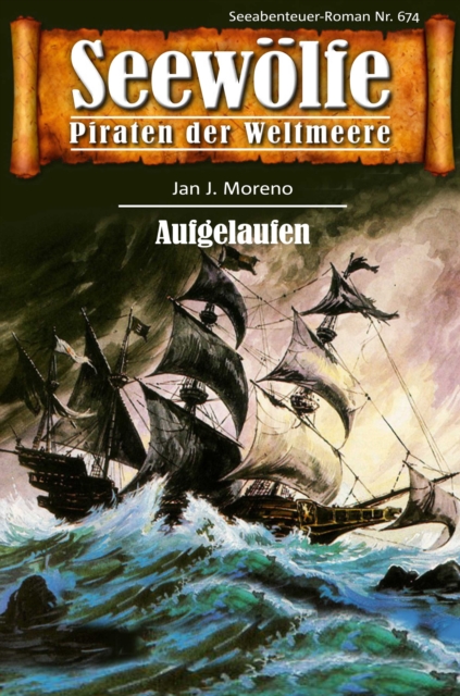 Seewölfe - Piraten der Weltmeere 674