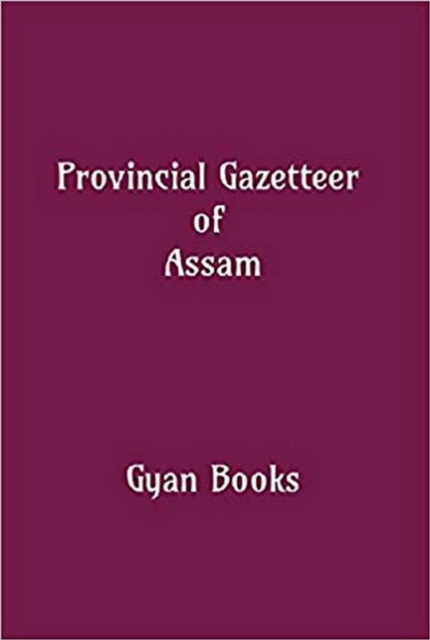 Provincial Gazetteer of Assam