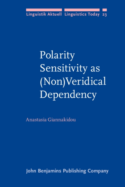 Polarity Sensitivity as (Non)Veridical Dependency