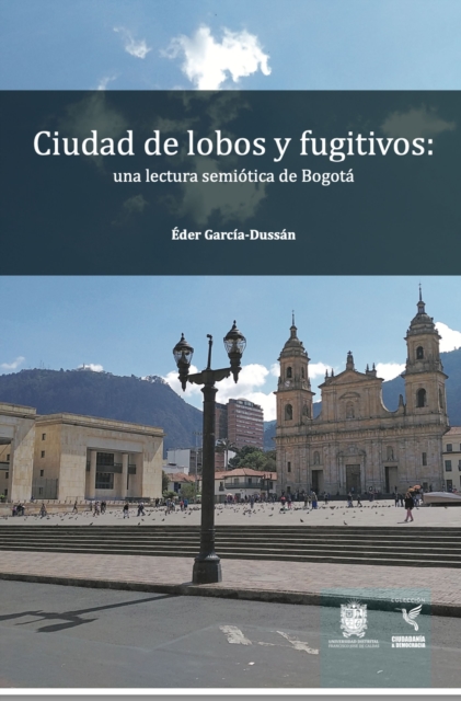 Ciudad de lobos y fugitivos