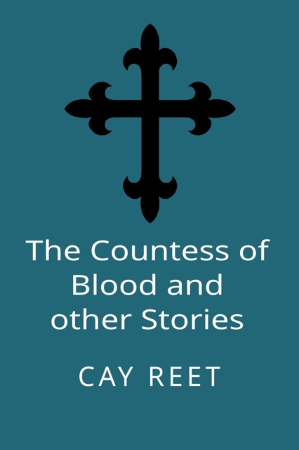 Countess of Blood and other Stories