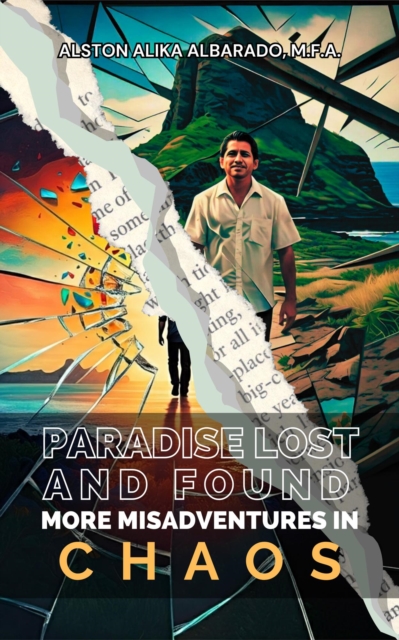 Paradise Lost and Found: More Misadventures in Chaos