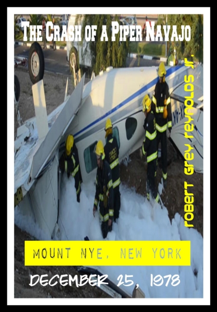 Crash of a Piper Navajo Mount Nye, New York December 25, 1978