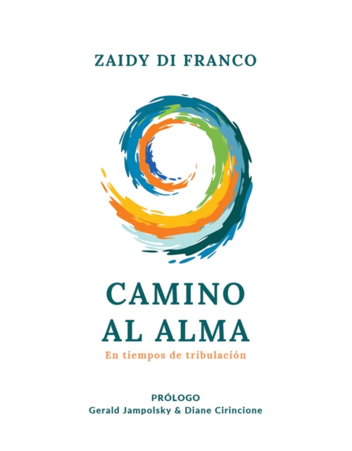 Camino al Alma En tiempos de tribulacion