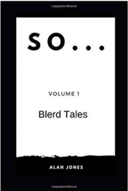 So... Volume 1, Blerd Tales