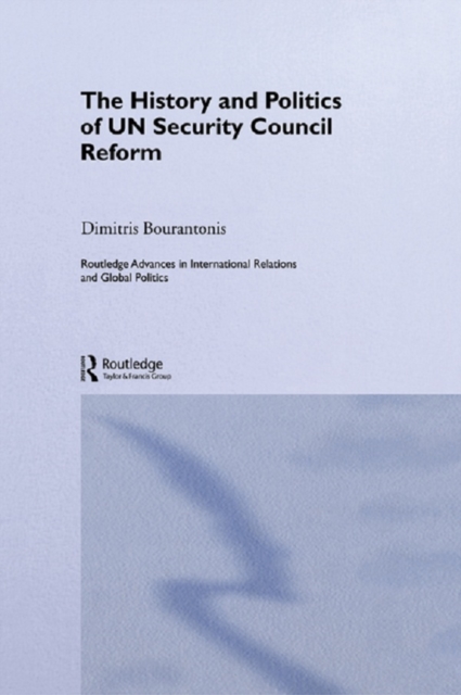 History and Politics of UN Security Council Reform