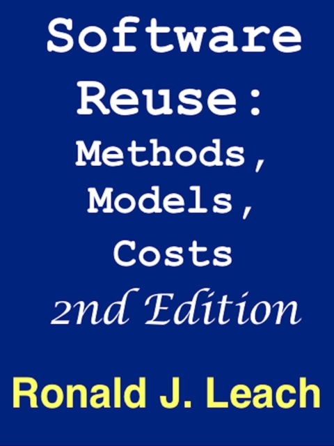 Software Reuse: Methods, Models, Costs, second edition