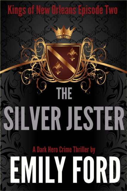 Silver Jester (Episode Two, Kings of New Orleans Series)