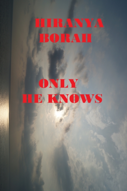 Only He Knows