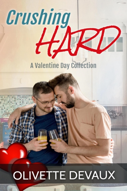 Crushing Hard - A Valentine Day Collection