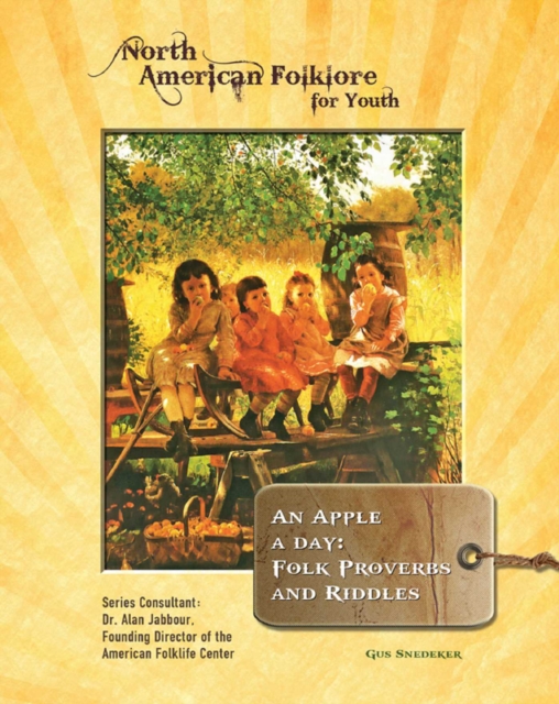 Apple a Day: Folk Proverbs and Riddles