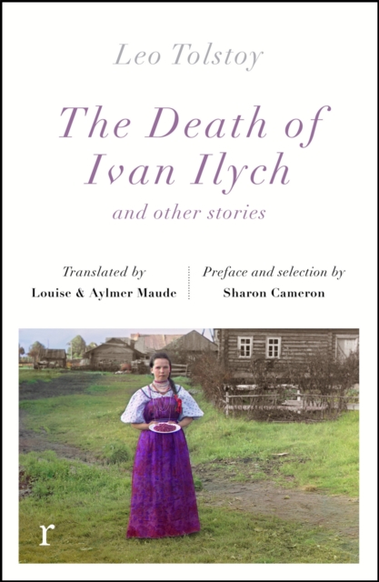 Death of Ivan Ilych and other stories (riverrun editions)