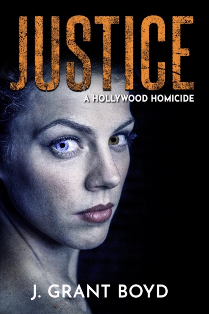 Justice: A Hollywood Homicide