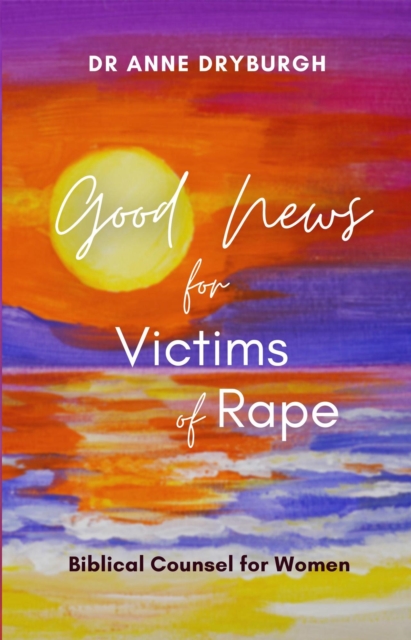 Good News for Victims of Rape