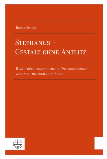 Stephanus – Gestalt ohne Antlitz