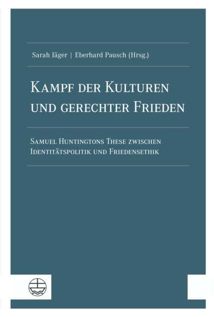 Kampf der Kulturen und gerechter Frieden