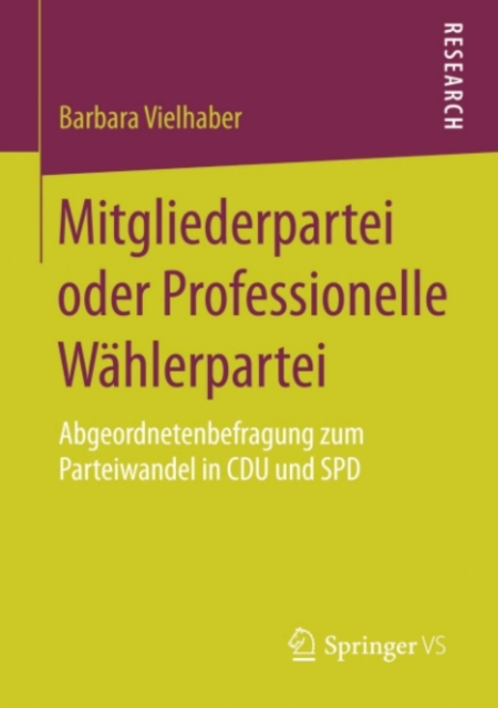 Mitgliederpartei oder Professionelle Wählerpartei