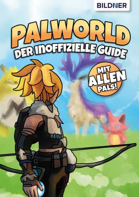 Palworld - Der inoffizielle Guide