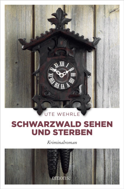 Schwarzwald sehen und sterben