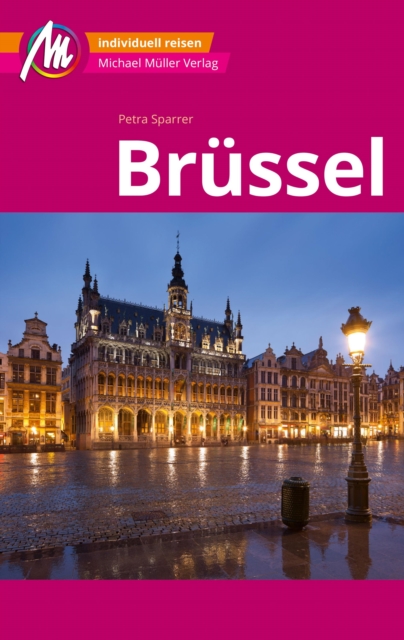 Brüssel MM-City Reiseführer Michael Müller Verlag