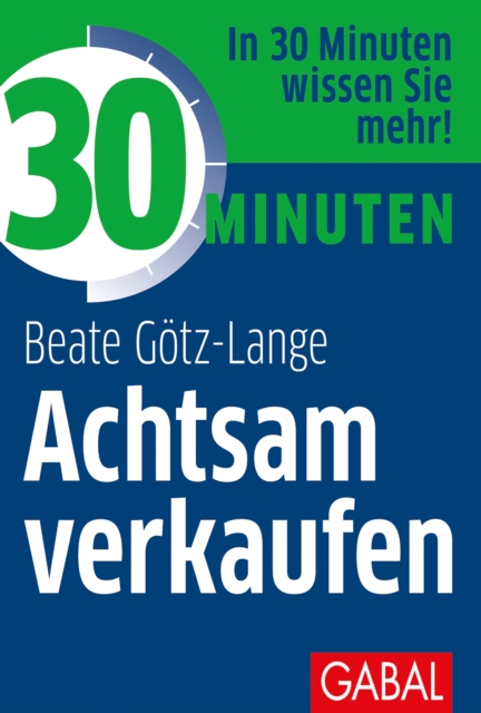 30 Minuten Achtsam verkaufen