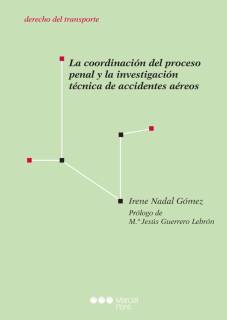 La coordinación del proceso penal y la investigación técnica de accidentes aéreos